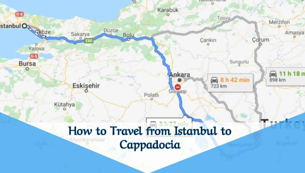 How to Travel from Istanbul to Cappadocia